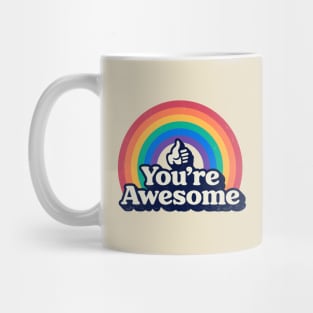 You're Awesome! Vintage retro rainbow with motivational slogan and thumbs up Mug